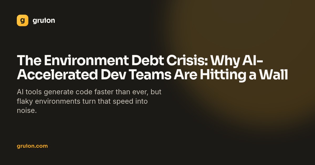 The Environment Debt Crisis: Why AI-Accelerated Dev Teams Are Hitting a Wall