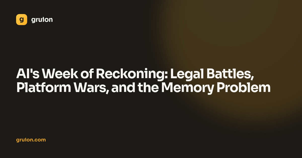 AI's Week of Reckoning: Legal Battles, Platform Wars, and the Memory Problem