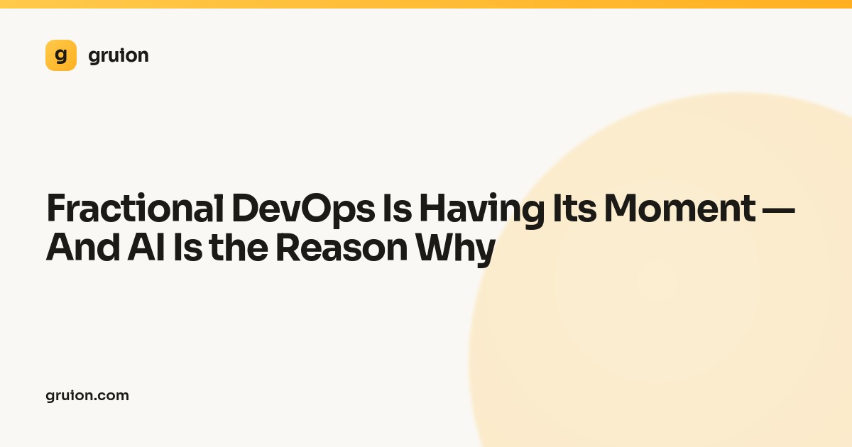 Fractional DevOps Is Having Its Moment — And AI Is the Reason Why