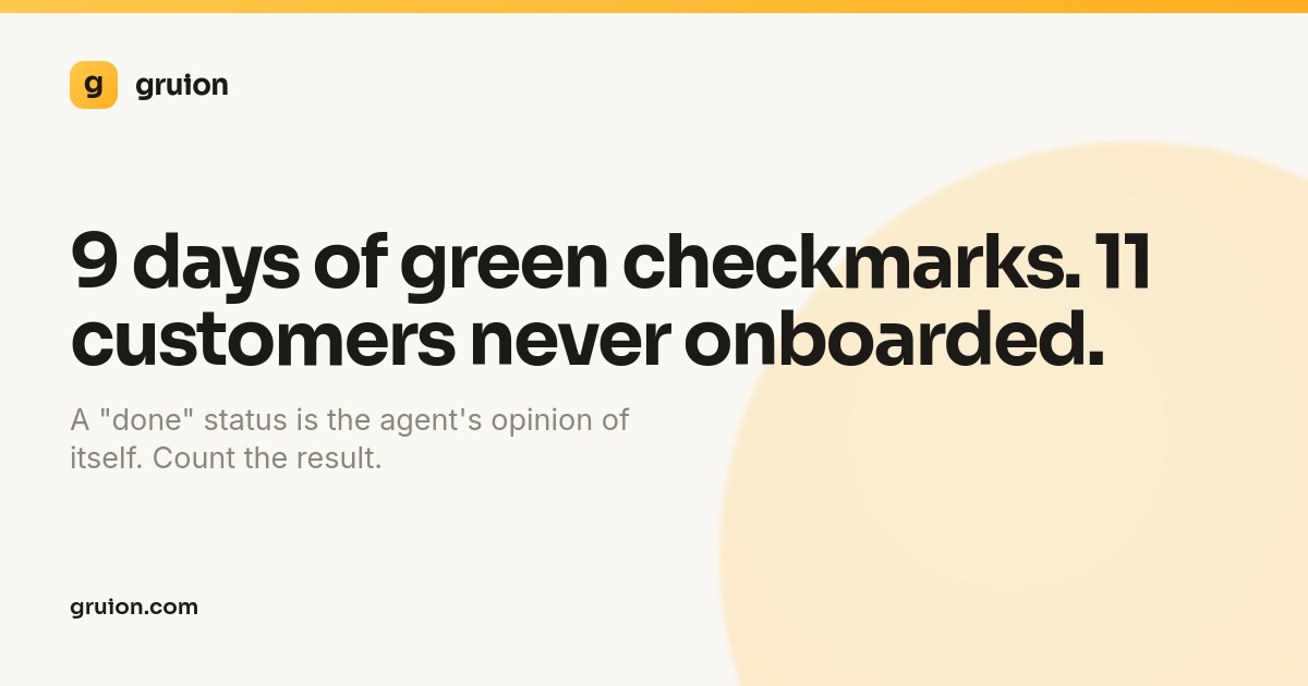 A green checkmark proves the job ran, not that it did anything